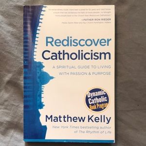 Rediscover Catholicism by Matthew Kelly